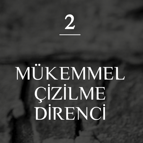 MÜKEMMEL ÇİZİLME DİRENCİ